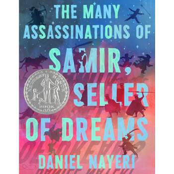The Many Assassinations of Samir, the Seller of Dreams - by  Daniel Nayeri (Hardcover)