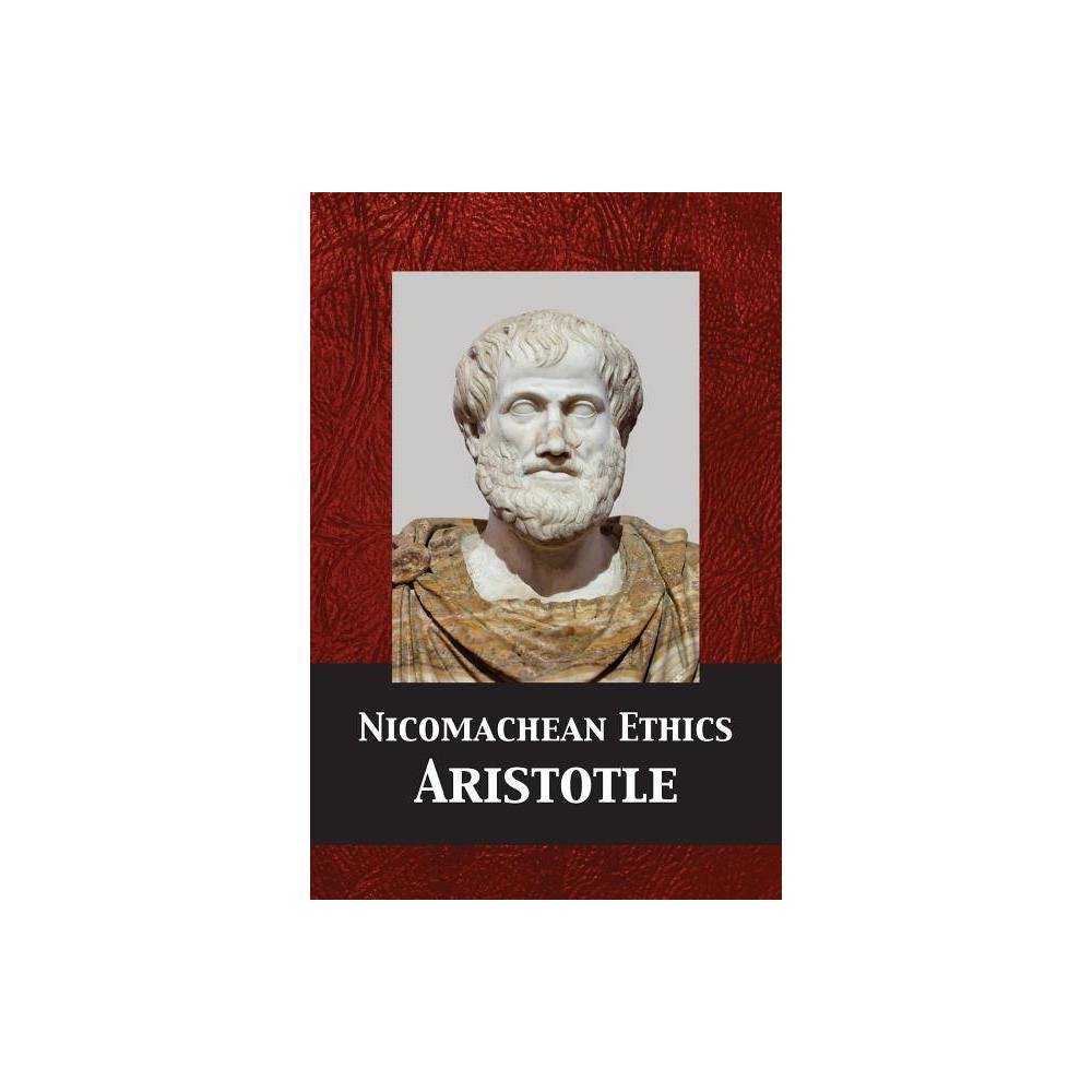 ISBN 9781680920857 product image for Nicomachean Ethics - by Aristotle (Paperback) | upcitemdb.com