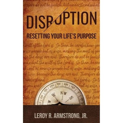 Disruption - by  Leroy R Armstrong (Paperback)