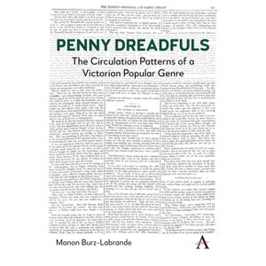 Penny Dreadfuls - (Anthem Impact in Victorian Popular Fiction) by  Manon Burz-Labrande (Paperback) - 1 of 1