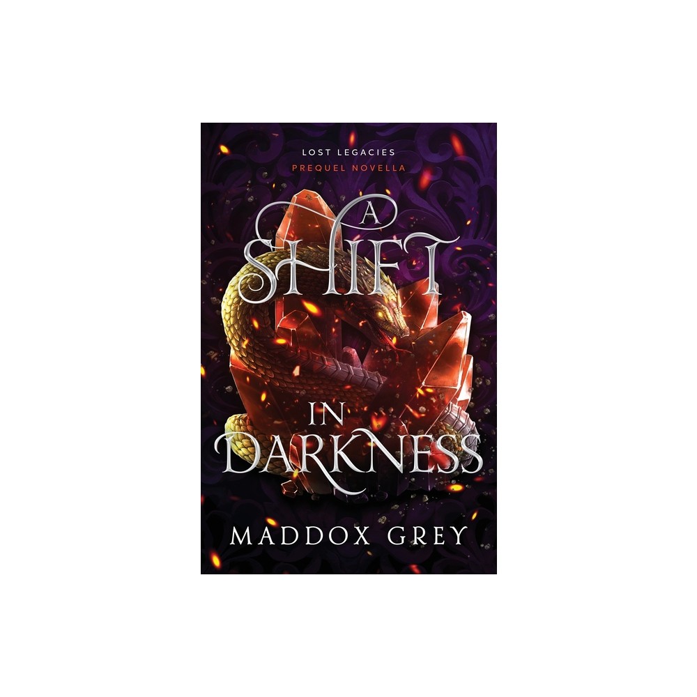 A Shift in Darkness - (Lost Legacies) by Maddox Grey (Paperback)