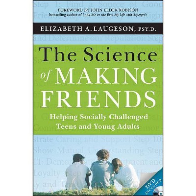  The Science of Making Friends - by  Elizabeth Laugeson (Mixed Media Product) 