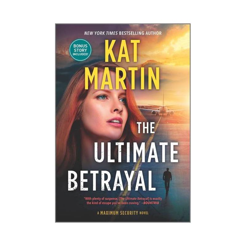 The Ultimate Betrayal - (Maximum Security) by  Kat Martin (Paperback), 1 of 2