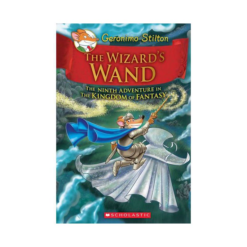 The Wizard's Wand (Geronimo Stilton and the Kingdom of Fantasy #9) - (Hardcover), 1 of 2