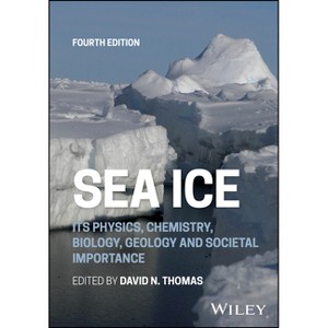 Sea Ice - 4th Edition by  David N Thomas (Hardcover) - 1 of 1
