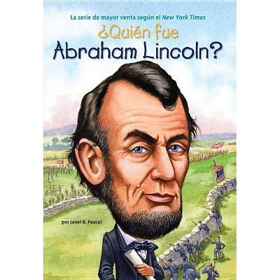  Quien fue Abraham Lincoln? / Who was Abraham Lincoln? (Translation) (Paperback) - by Janet B. Pascal 