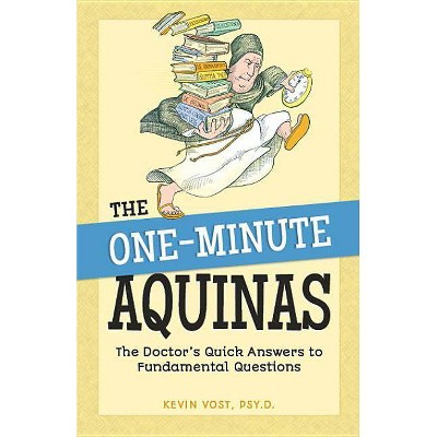 One-Minute Aquinas - by  Kevin Vost (Paperback)
