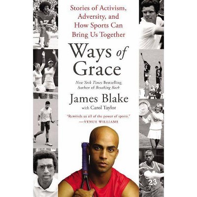 Ways of Grace - by  James Blake & Carol Taylor (Paperback)