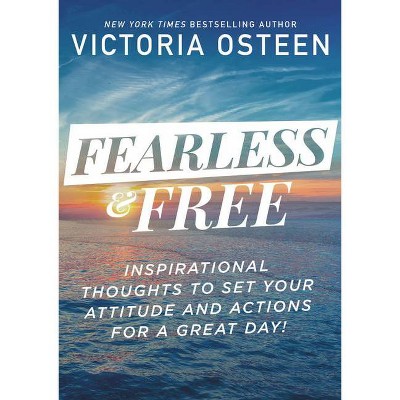 Fearless and Free - by  Victoria Osteen (Hardcover)