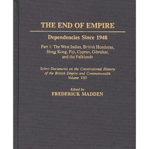 The End of Empire - (Documents in Imperial History) by  A F Madden (Hardcover) - 1 of 1