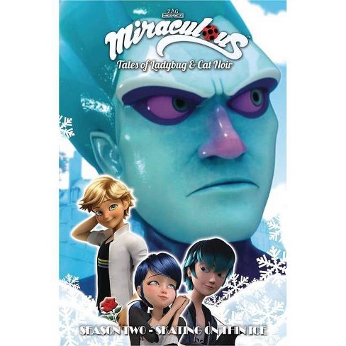 Miraculous Tales Of Ladybug And Cat Noir Season Two Skating On Thin Ice Paperback