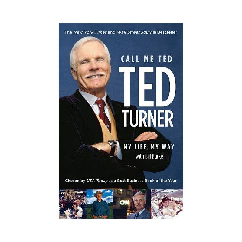 Call Me Ted - by  Ted Turner & Bill Burke (Paperback), 1 of 2