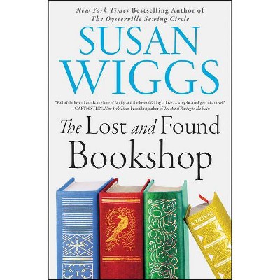 The Lost and Found Bookshop - by  Susan Wiggs (Hardcover)