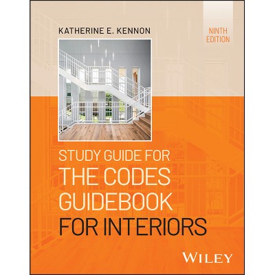 Study Guide for the Codes Guidebook for Interiors - 9th Edition by  Katherine E Kennon (Paperback)