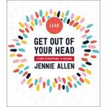 Get Out of Your Head Bible Study Leader's Guide - by  Jennie Allen (Paperback)