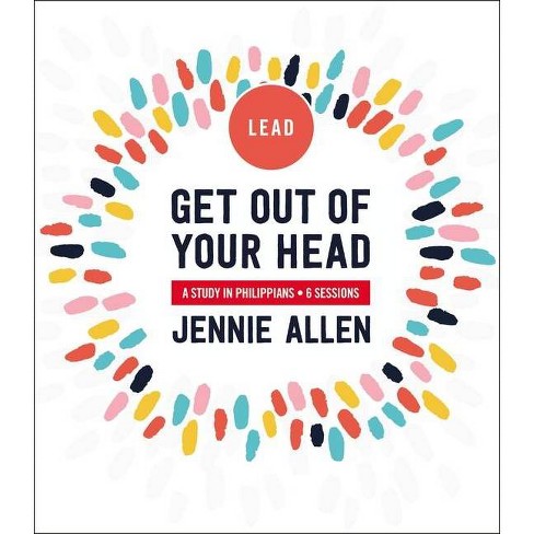 Get Out of Your Head Bible Study Leader's Guide - by  Jennie Allen (Paperback) - image 1 of 1