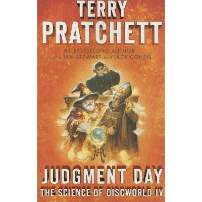 Judgment Day - (Science of Discworld) by  Terry Pratchett & Ian Stewart & Jack Cohen (Paperback)