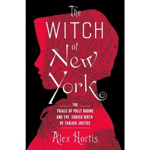 The Witch of New York - by  Alex Hortis (Hardcover) - 1 of 1