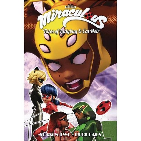 Miraculous Tales Of Ladybug And Cat Noir Season Two Bugheads Paperback