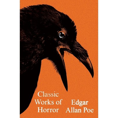 Classic Works of Horror - (Harper Perennial Olive Editions) by  Edgar Allan Poe (Paperback)