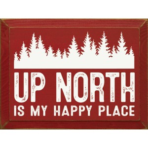 Slickblue Rustic Pine Wood Sign, "Up North Is My Happy Place", Multiple Colors, 9x12 Hanging Plaque - 1 of 3