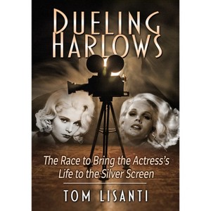 Dueling Harlows - by  Tom Lisanti (Paperback) - 1 of 1