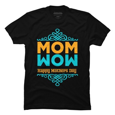 Men's Design By Humans Happy Mother's Day Mom Wow By tmsarts T-Shirt