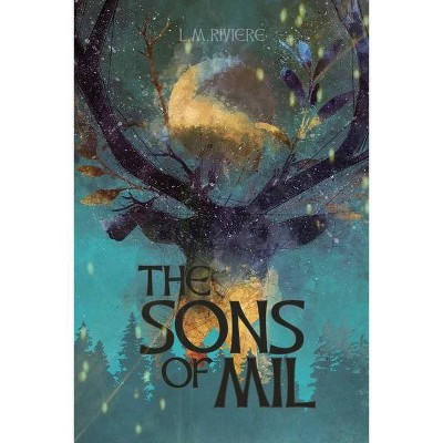 The Sons of Mil - by  L M Riviere (Paperback)