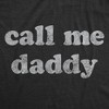 Mens Call Me Daddy T Shirt Funny Fathers Day Graphic Novelty Tee - Crazy Dog Men's T Shirt - 2 of 4