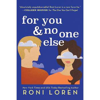 For You & No One Else - (Say Everything) by  Roni Loren (Paperback)