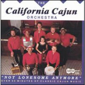 The California Cajun Orchestra - Not Lonesome Anymore (CD) - 1 of 1