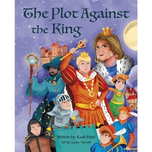 The Plot Against the King - by  Kash Patel (Paperback) - 1 of 1