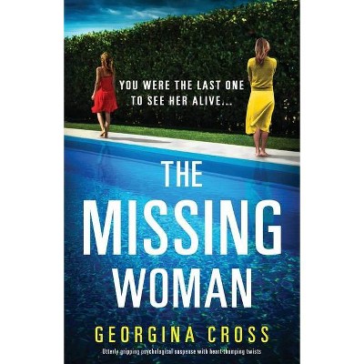 The Missing Woman - by  Georgina Cross (Paperback)