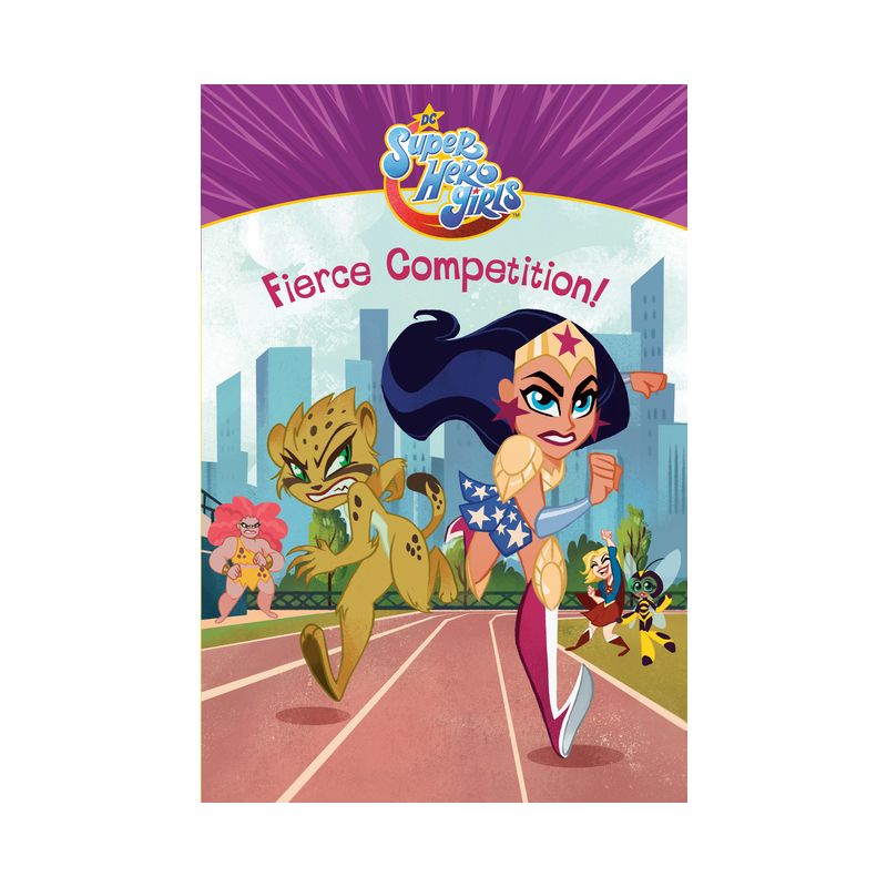 Fierce Competition! (DC Super Hero Girls) - by  Erica David (Paperback), 1 of 2