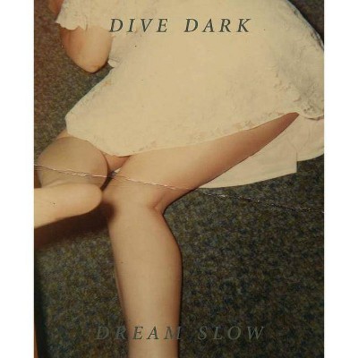 Dive Dark Dream Slow - by  Melissa Catanese (Hardcover)