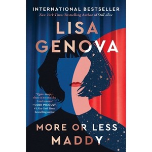 More or Less Maddy - by Lisa Genova - 1 of 1