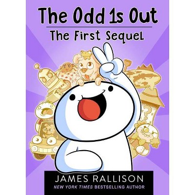 The Odd 1s Out: The First Sequel - by  James Rallison (Paperback)