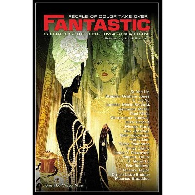 People of Color Take Over Fantastic Stories of the Imagination - by  Nalo Hopkinson & Minsoo Kang (Paperback)