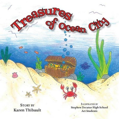 Treasures of Ocean City - by  Karen Thibault (Paperback)