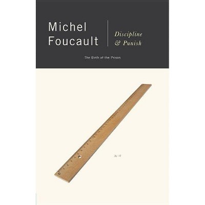 Discipline and Punish - 2nd Edition by  Michel Foucault (Paperback)