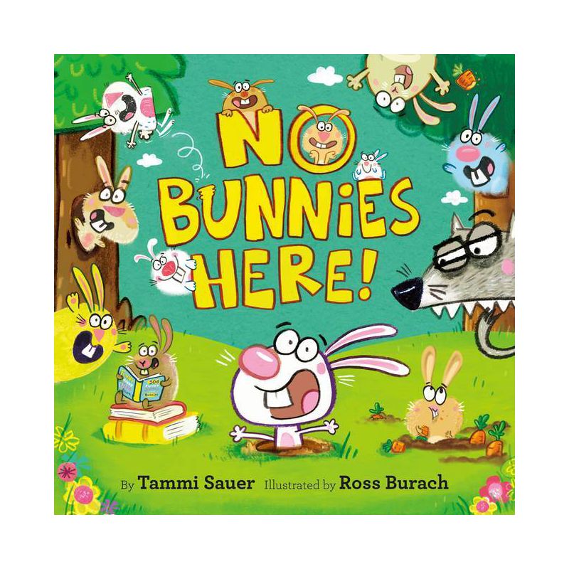 No Bunnies Here! - by  Tammi Sauer (Hardcover), 1 of 2