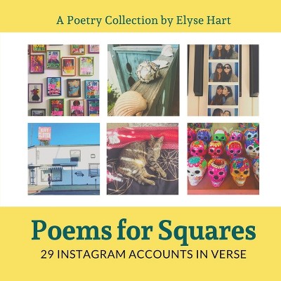 Poems for Squares - by  Elyse Hart (Paperback)