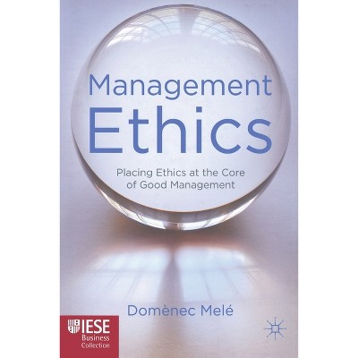 Management Ethics - (Iese Business Collection) by  D Melé (Paperback)
