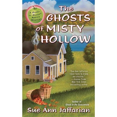 The Ghosts of Misty Hollow - (Ghost of Granny Apples) by  Sue Ann Jaffarian (Paperback)