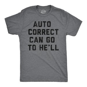 Mens Funny T Shirts Auto Correct Can Go To He'll Sarcastic Novelty Tee For Men - Crazy Dog Men's T Shirt - 1 of 4