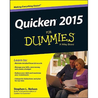 Quicken 2015 For Dummies - by  Stephen L Nelson (Paperback)