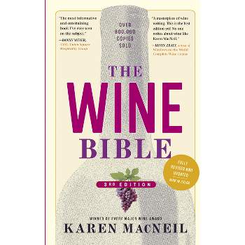 The Wine Bible, 3rd Edition - by Karen MacNeil