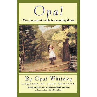 Opal - by  Opal Whiteley (Paperback)