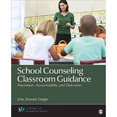 School Counseling Classroom Guidance - (Counseling and Professional Identity) by  Jolie Ziomek-Daigle (Paperback)