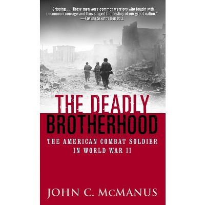 The Deadly Brotherhood - by  John McManus (Paperback)